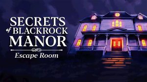 Analisis De Secrets Of Blackrock Manor Escape Room