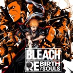 Las Ventas De Bleach Rebith Of Souls Parecen Haber Sido Positivas Se Viene Secuela