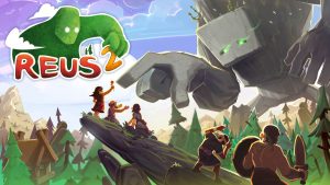 Reus 2 Ya Esta Verificado Para Steam Deck Y Anade Todo Este Nuevo Contenido